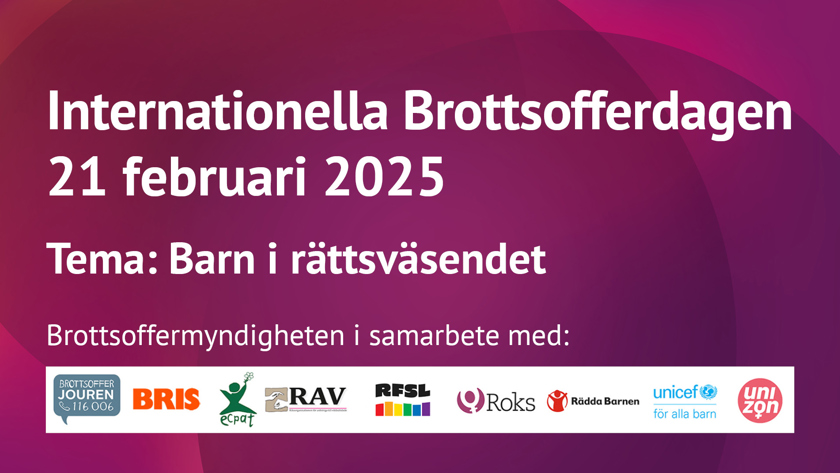 Bild med texten Internationella brottsofferdagen 21 februari 2025. Tema: Barn i rättsväsendet.